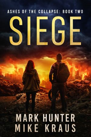 [Ashes of the Collapse 02] • Siege